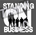 Standing On Business Men