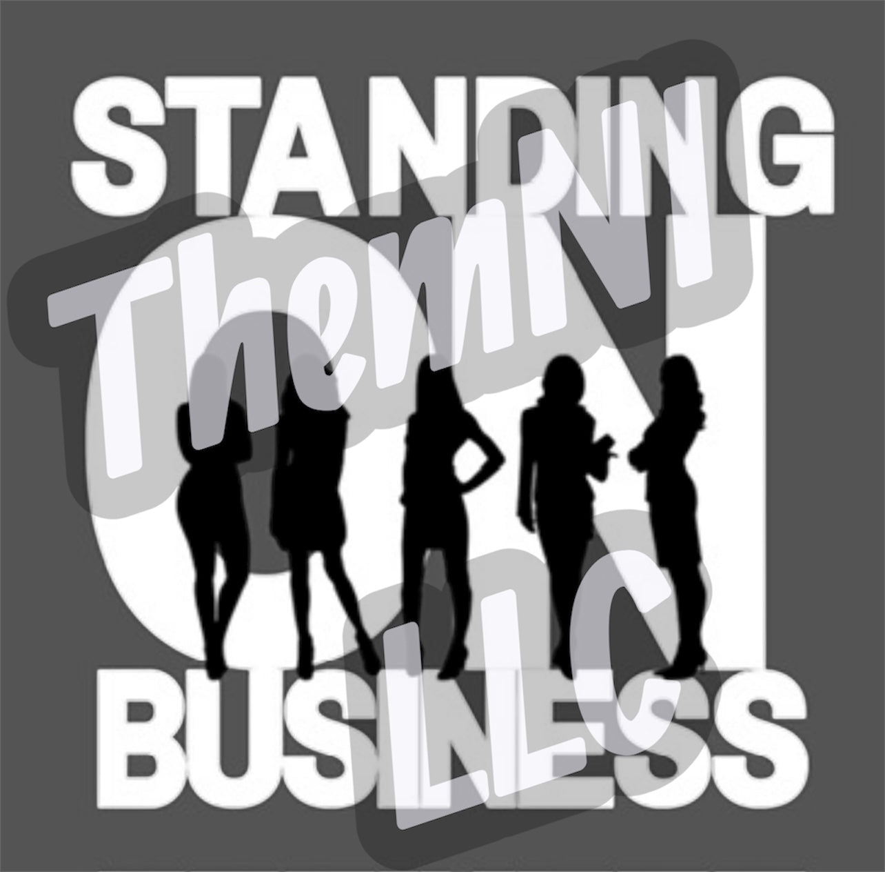 Standing On Business Women