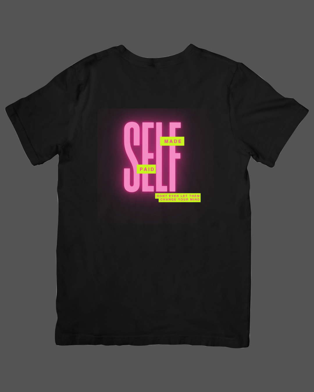 Short Sleeve Self Made Self Paid Unisex Fit (Men’s Sizing)